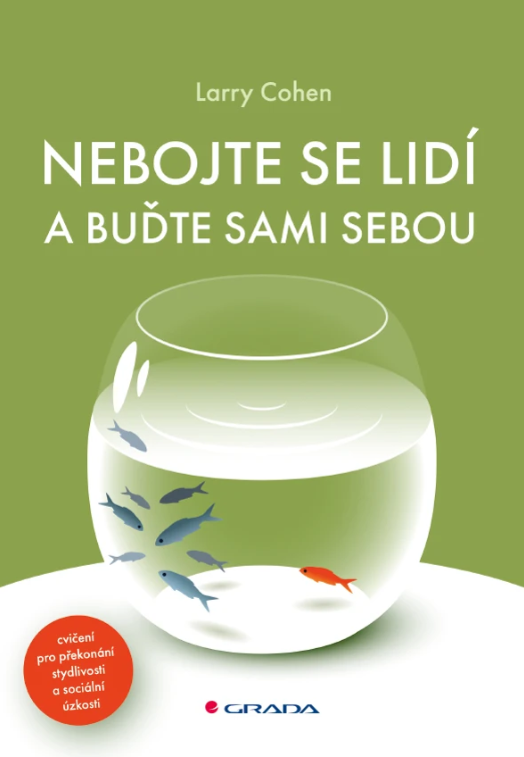 Nebojte se lidí a buďte sami sebou