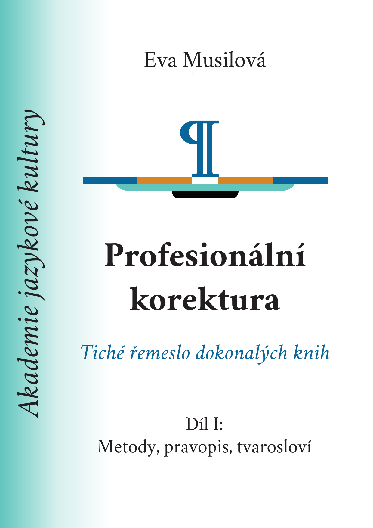 Profesionální korektura: Metody, pravopis, tvarosloví