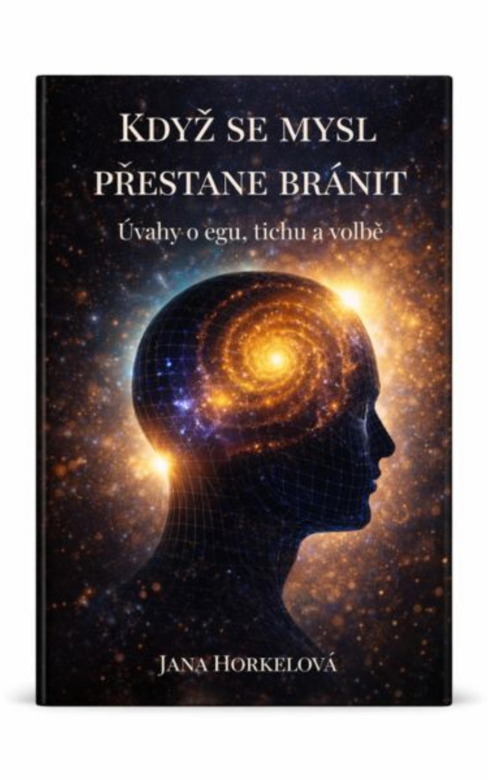 Když se mysl přestane bránit