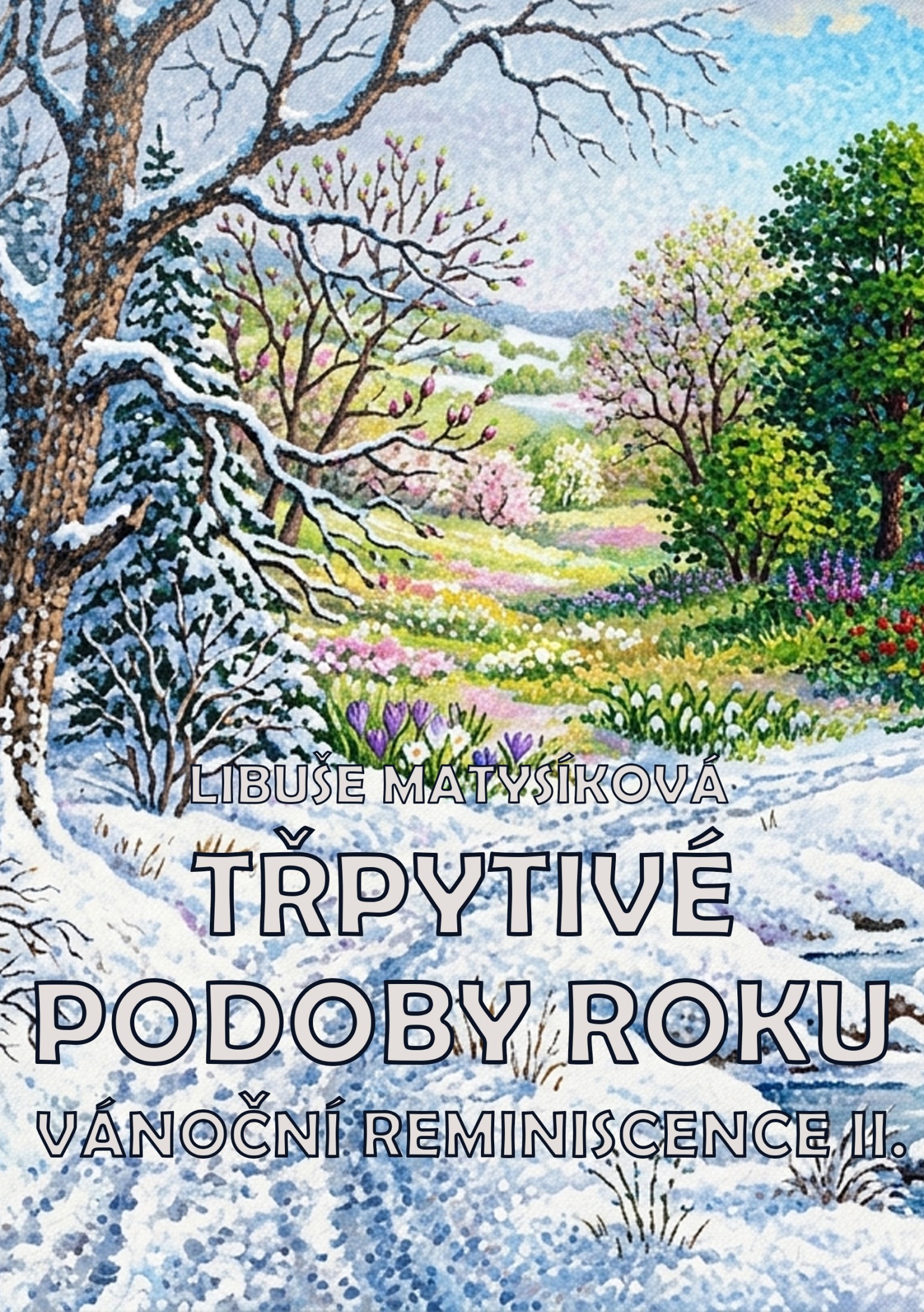 Třpytivé podoby roku / Vánoční reminiscence II