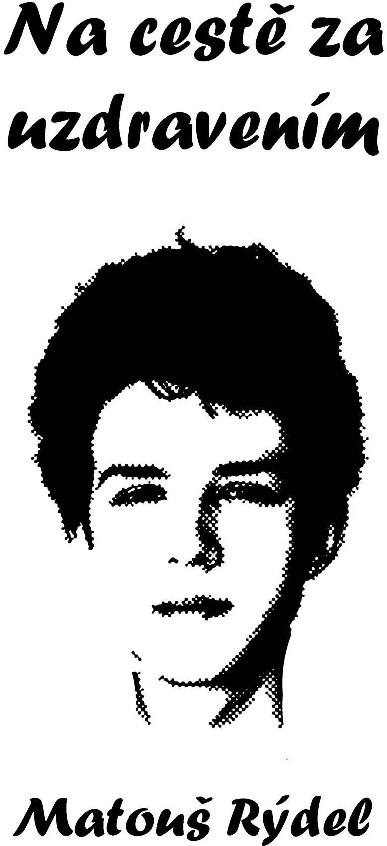 Na cestě za uzdravením