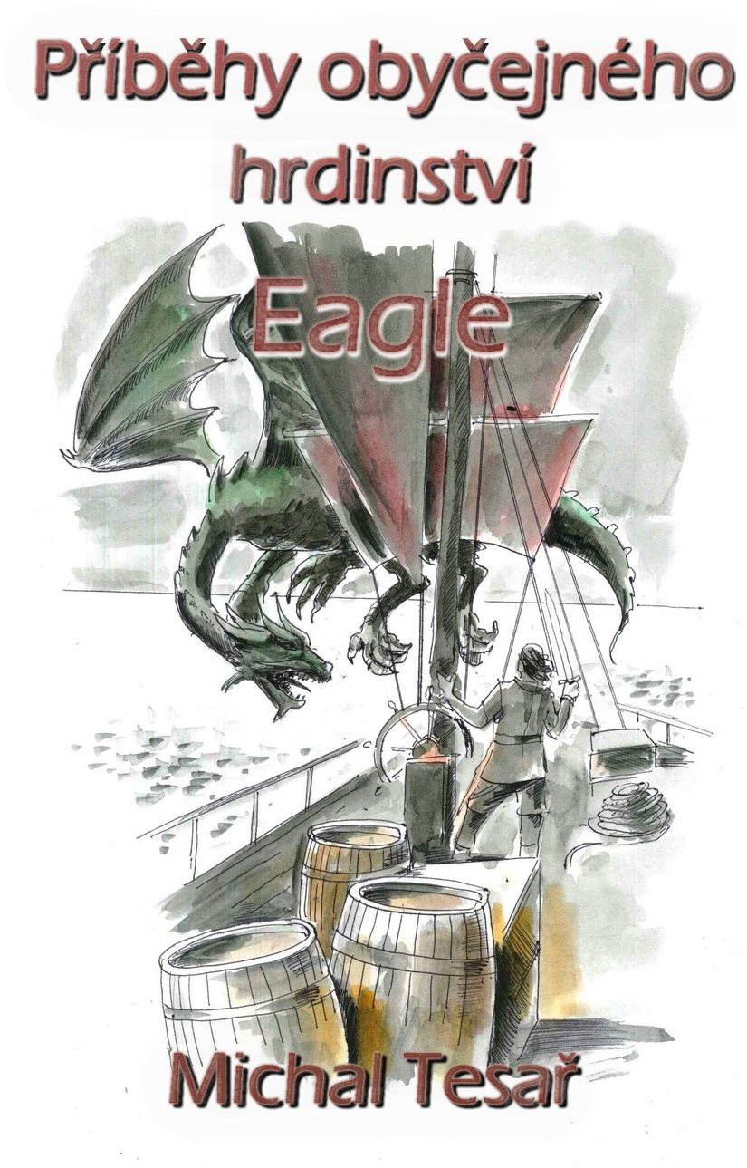 Příběhy obyčejného hrdinství - Eagle