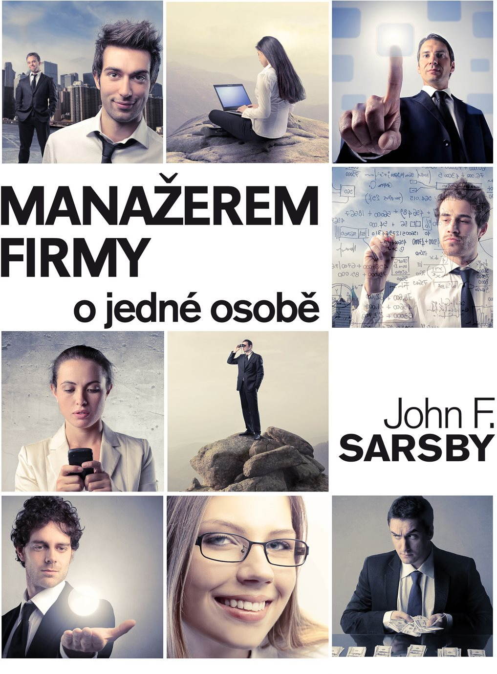 Manažerem firmy o jedné osobě