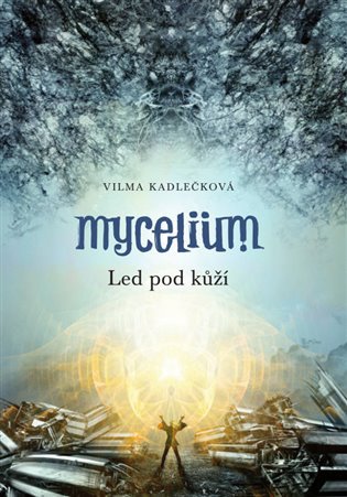 Mycelium II:  Led pod kůží