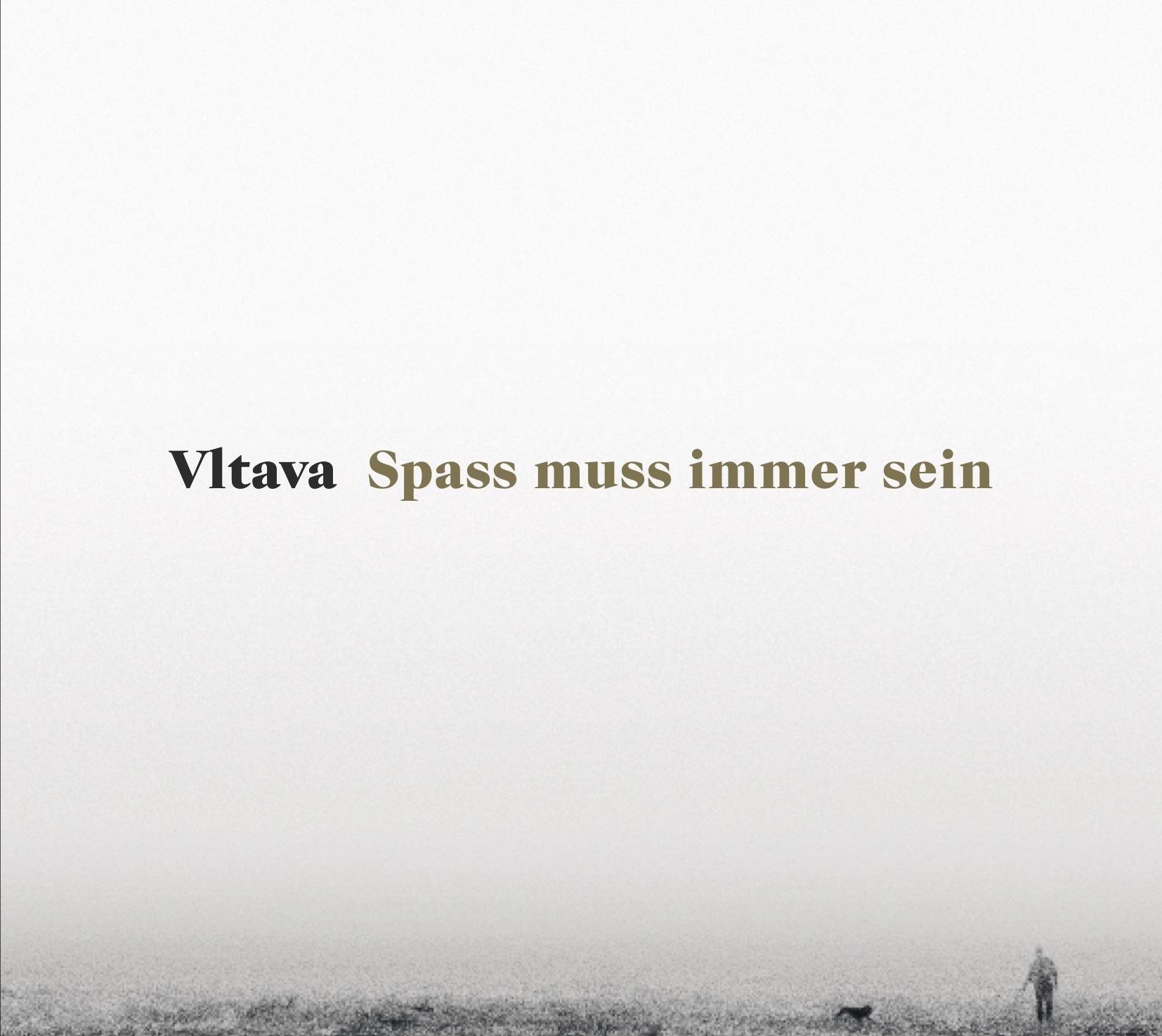 Vltava: Spass muss immer sein - LP