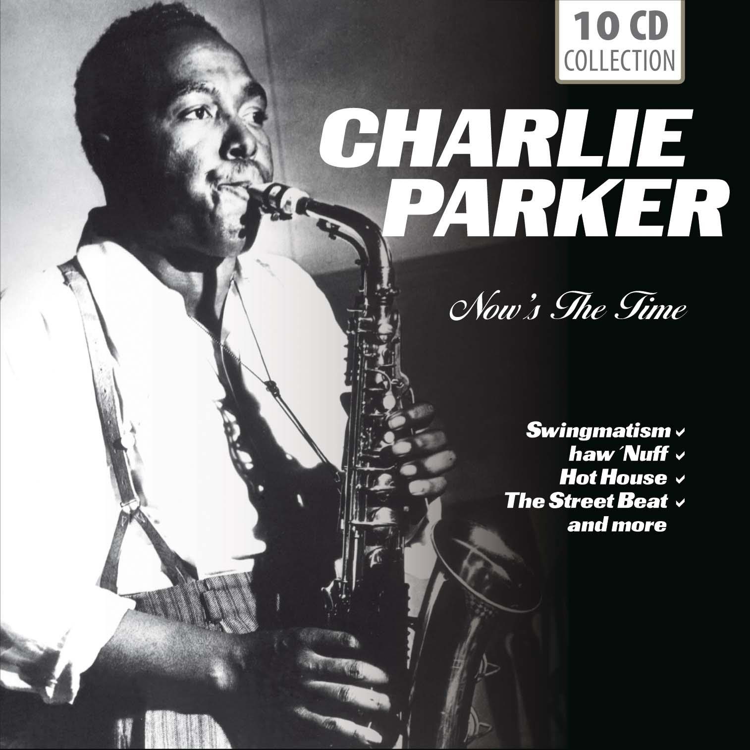 Parker Charlie: Now's The Time (10x CD) - CD