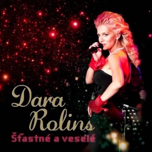 Rolins Dara: Šťasné a veselé - CD