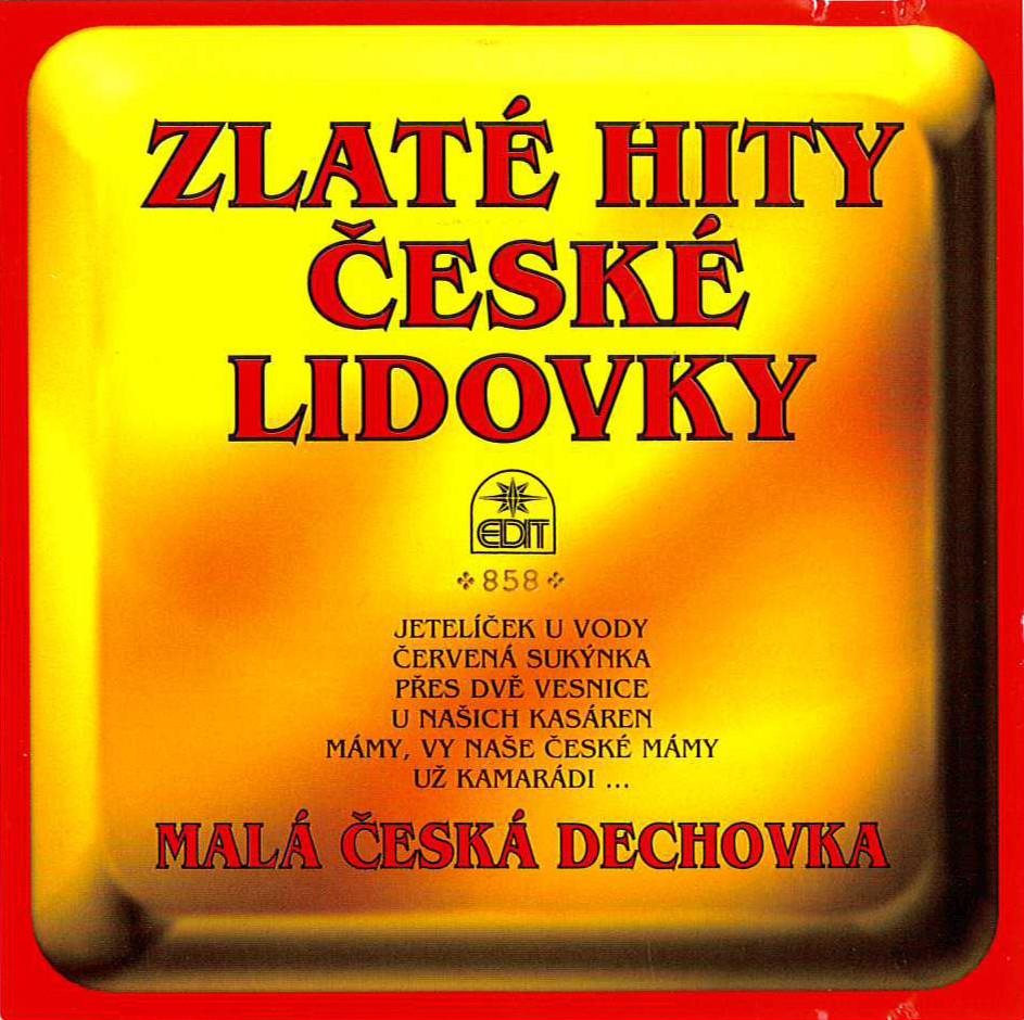 Malá česká dechovka: Zlaté hity české lidovky - CD
