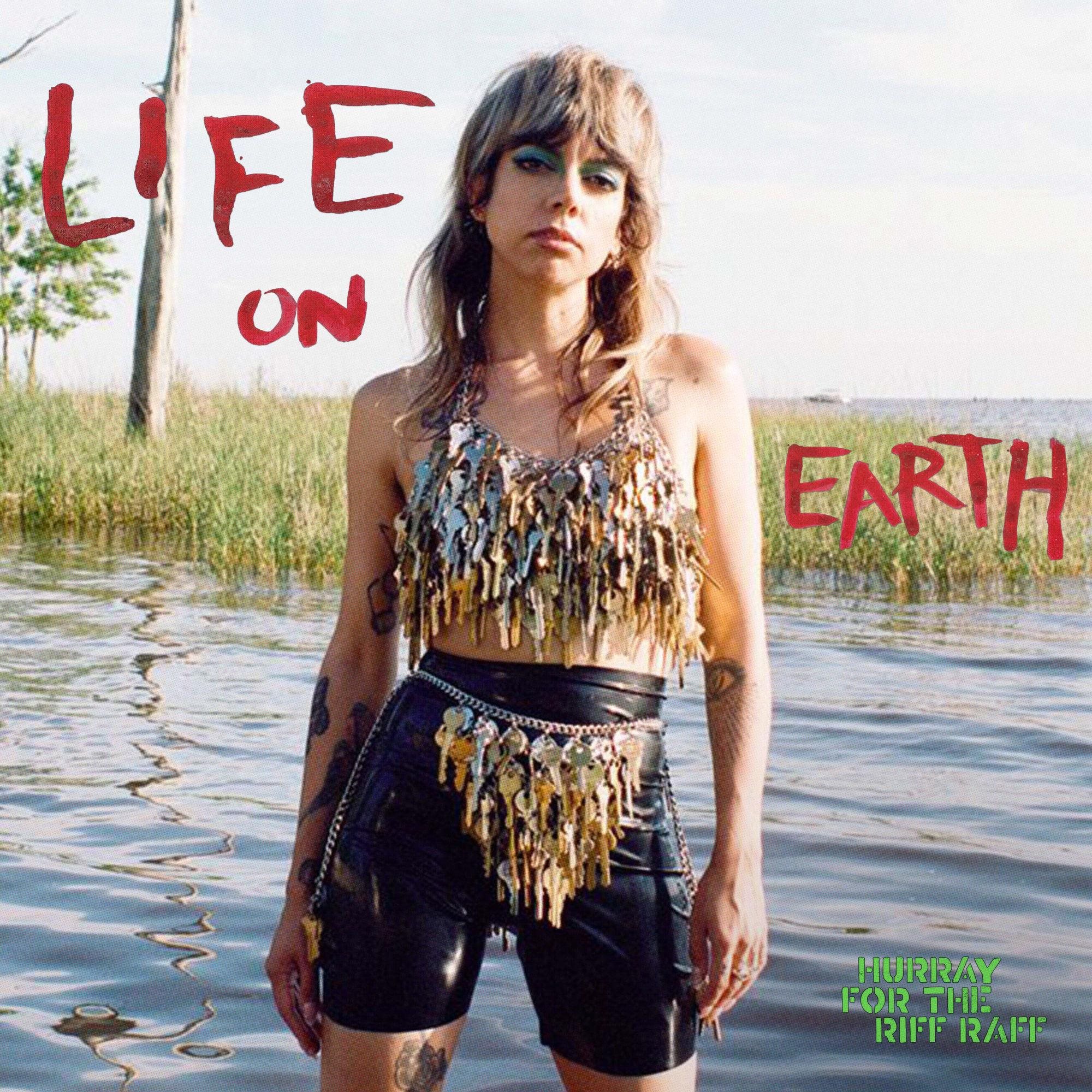 Hurray for the Riff Raff: Life On Earth - LP