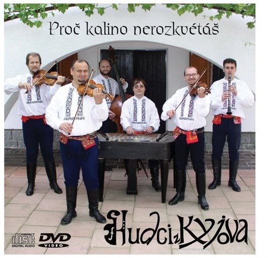 Hudci z Kyjova: Proč kalino nerozkvétáš ( CD+DVD) - CD