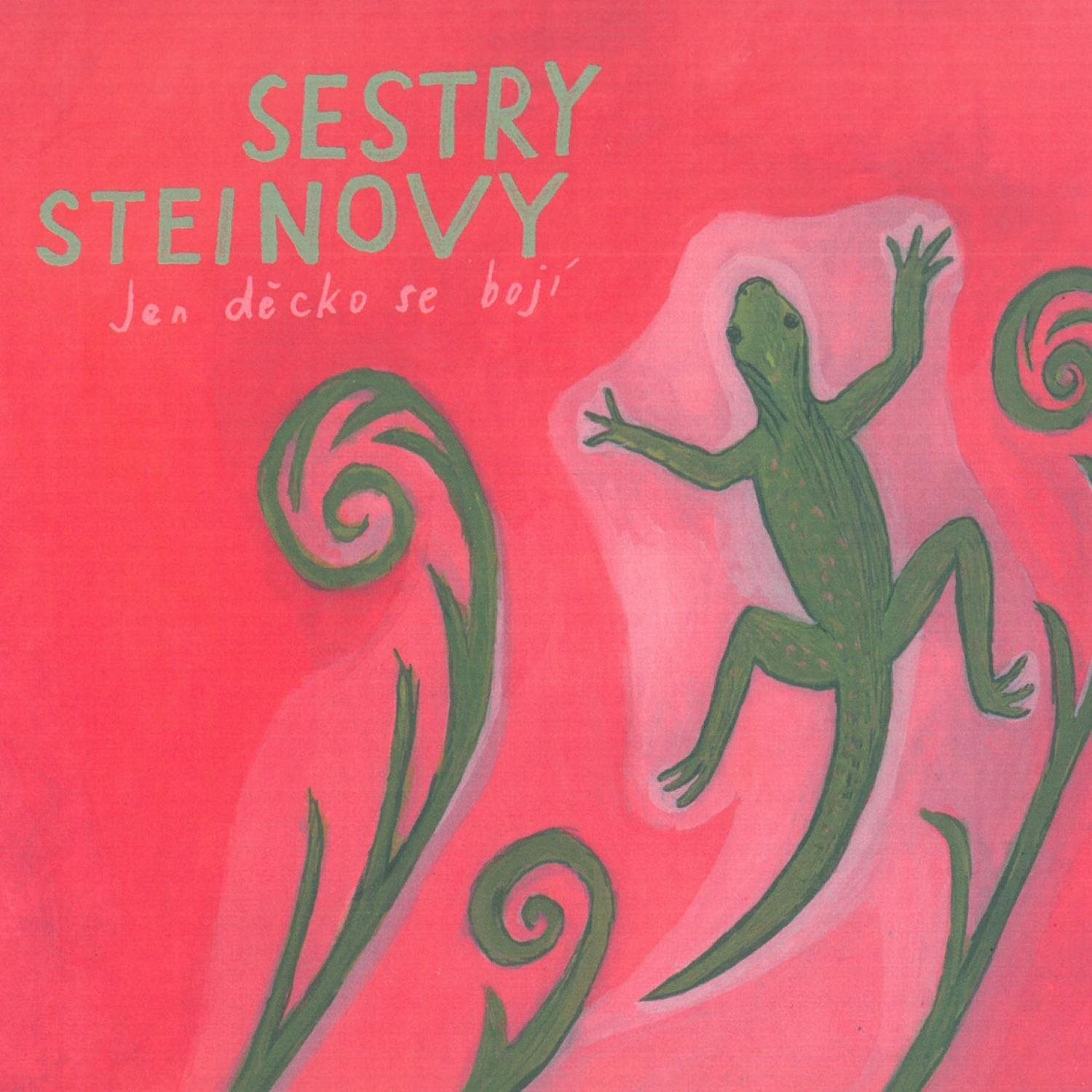 Sestry Steinovy: Jen děcko se bojí - CD