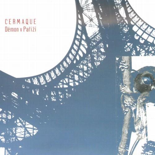 Cermaque: Démo(n) v Paříži - CD