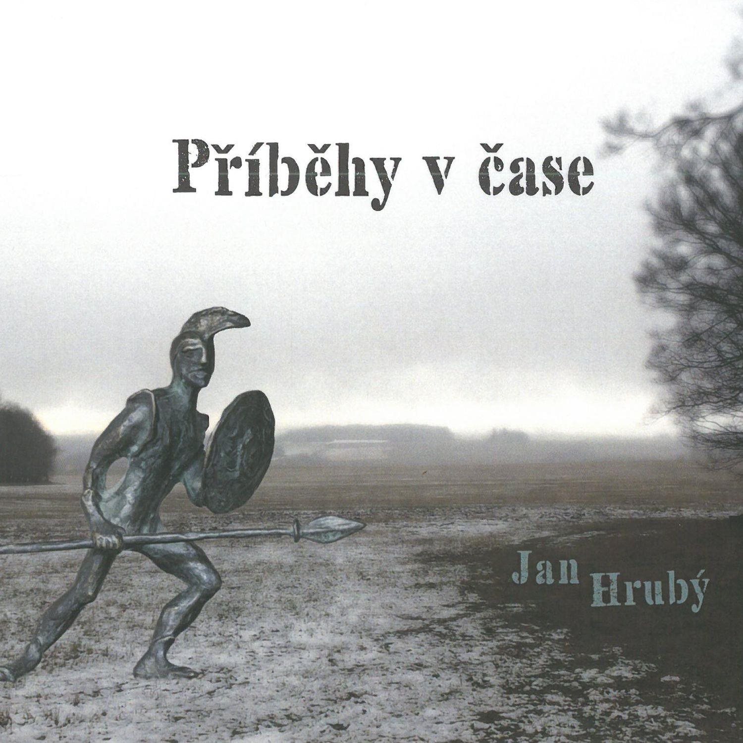 Hrubý Jan: Příběhy v čase - CD