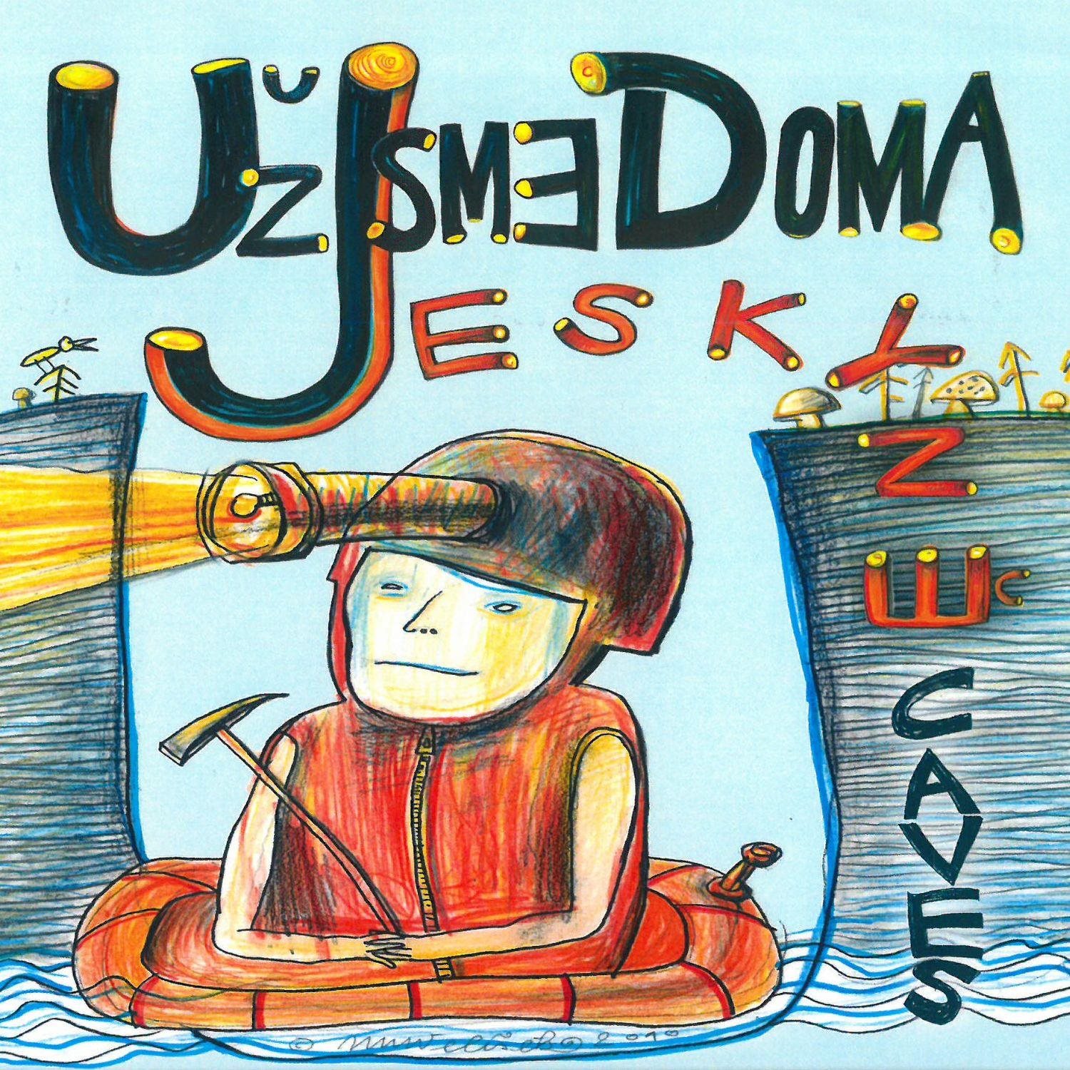 Už Jsme Doma: Jeskyně - CD