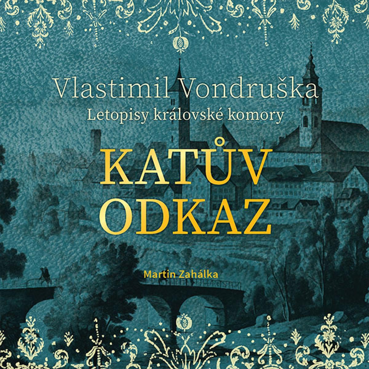 Vondruška Vlastimil: Katův odkaz