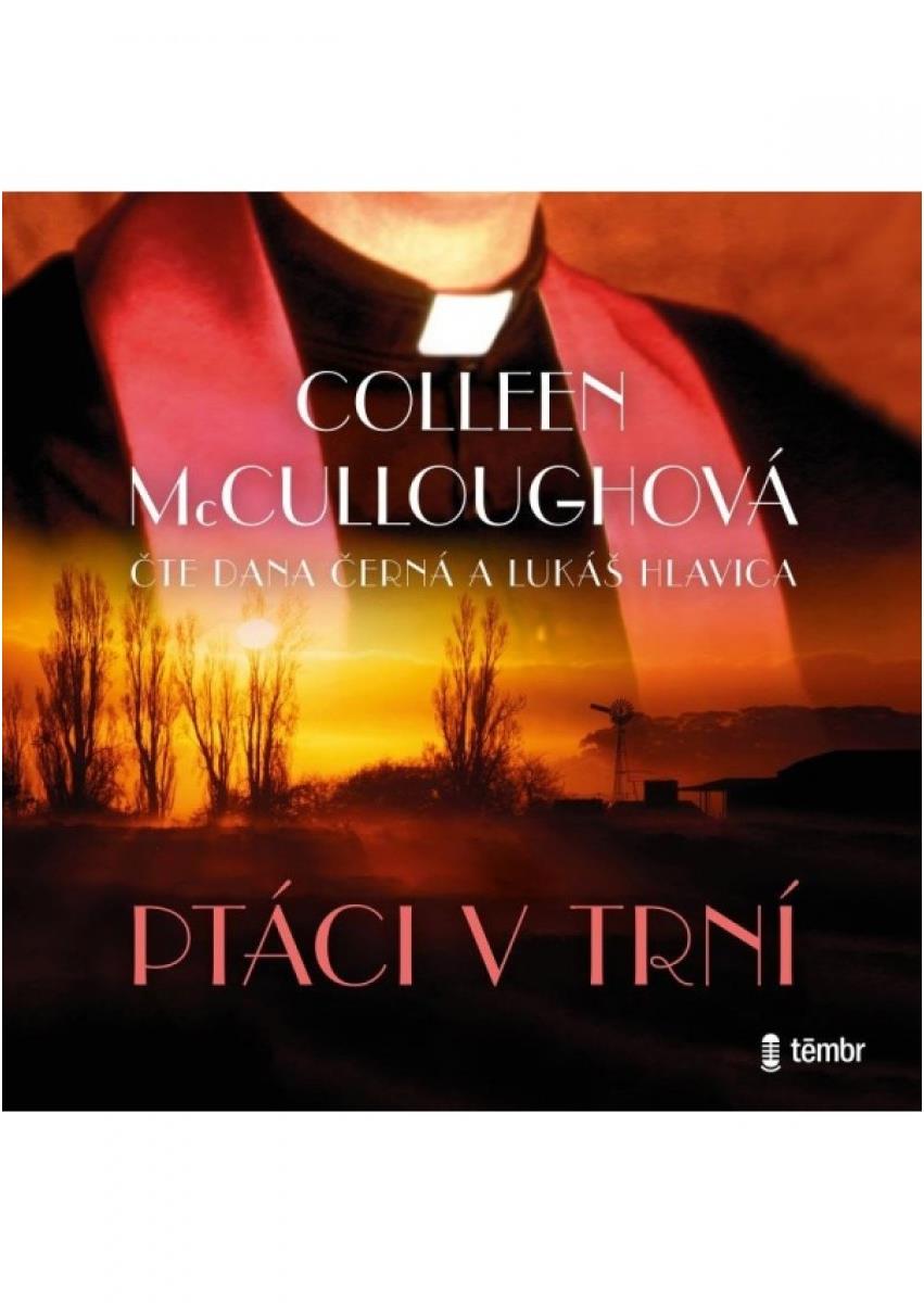 McCulloughová Colleen: Ptáci v trní