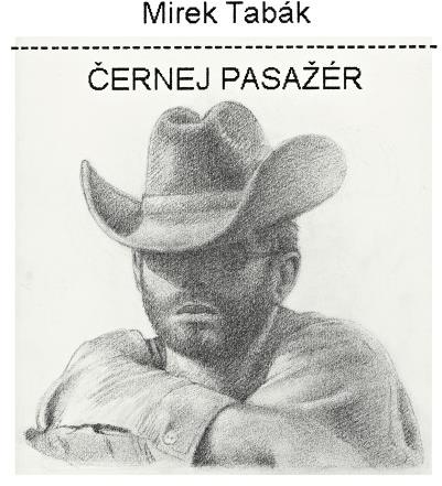 Tabák Mirek: Černej pasažér - CD