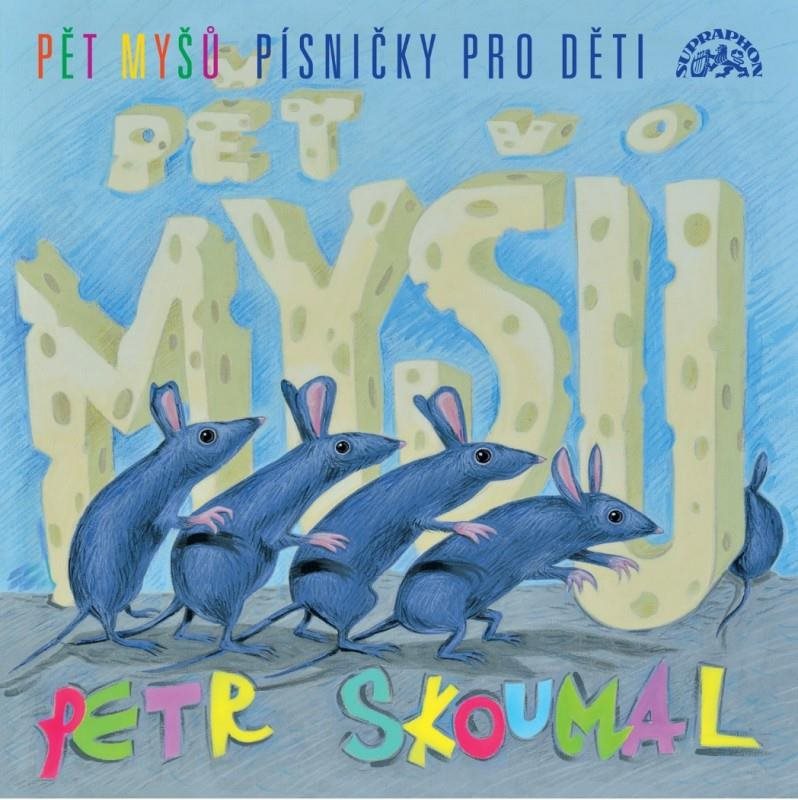 Skoumal Petr: Pět myšů / Písničky pro děti - CD