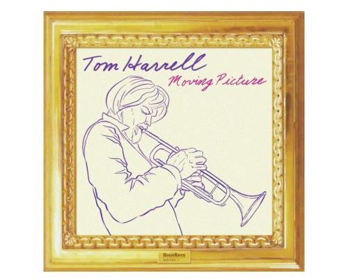 Harrell Tom: Moving Picture