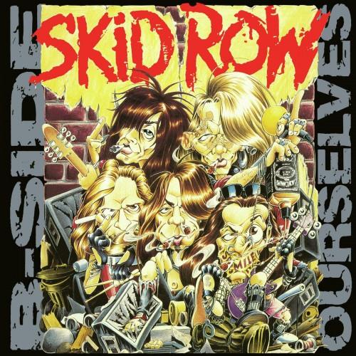 SKID ROW: B-side Ourselves