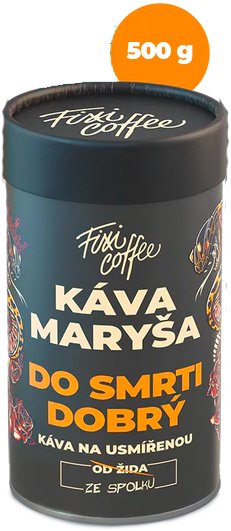 Fixi Coffee Káva Maryša Do smrti dobrý – papírová tuba 500 g