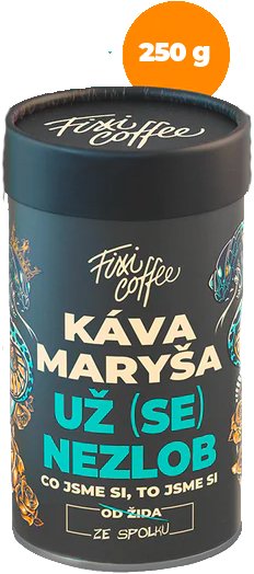 Fixi Coffee Káva Maryša Už (se) nezlob – papírová tuba 250 g