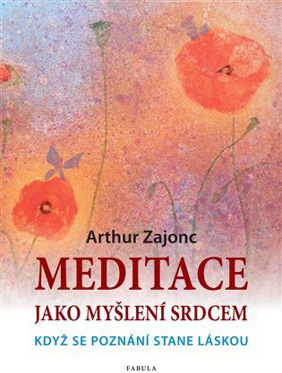 Meditace jako myšlení srdcem