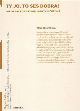 Ty jo, to seš dobrá! - Jak se skládají komplimenty v češtině