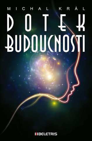 Dotek budoucnosti