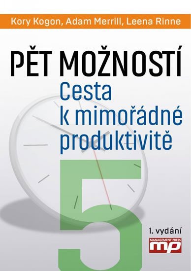 Pět možností - Cesta k mimořádné produktivitě