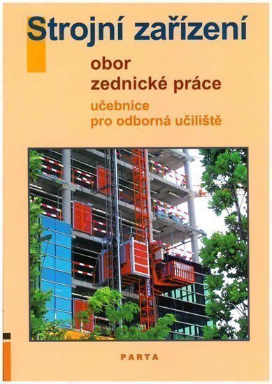 Strojní zařízení - Obor zednické práce - Učebnice pro OU (2. vydání)