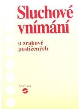 Sluchové vnímání u zrakově postižených