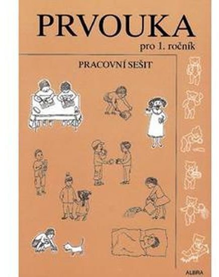 Prvouka pro 1.ročník ZŠ - pracovní sešit