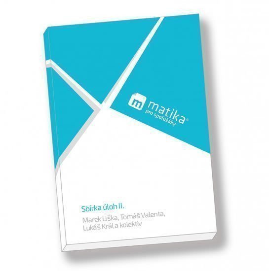 Matika pro spolužáky: Sbírka úloh II. (3. a 4. ročník)