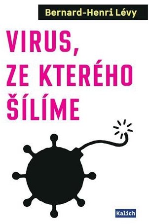Virus, ze kterého šílíme