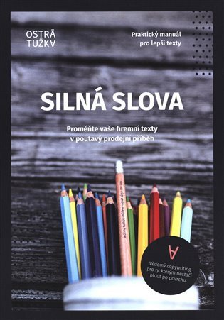 Silná slova - Proměňte firemní texty v poutavý prodejní příběh