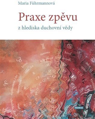 Praxe zpěvu z hlediska duchovní vědy