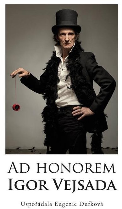Ad Honorem: Igor Vejsada