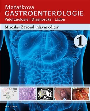 Mařatkova gastroenterologie / Patofyziologie / Diagnostika / Léčba