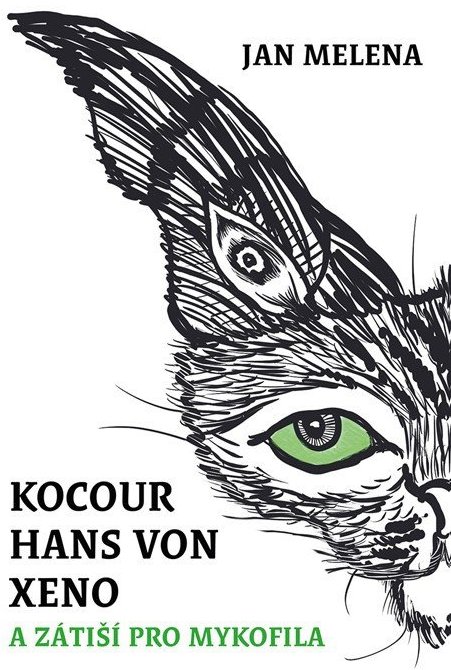 Kocour Hans von Xeno a zátiší pro mykofila