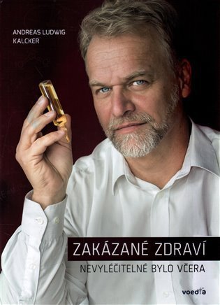 Zakázané zdraví / Nevyléčitelné bylo včera