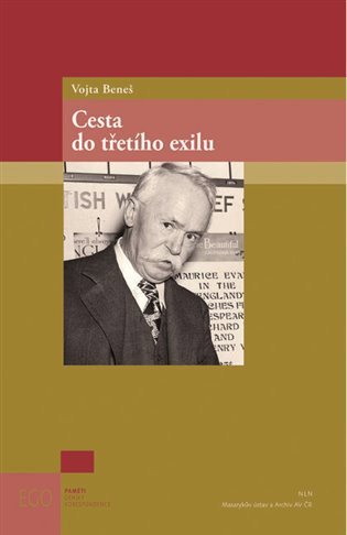 Vojta Beneš - Cesta do třetího exilu