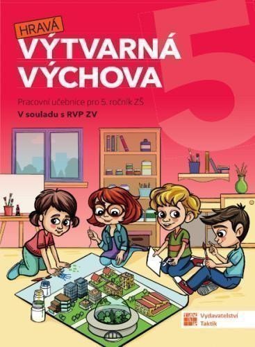 Výtvarná výchova - pracovní učebnice pro 5. ročník ZŠ