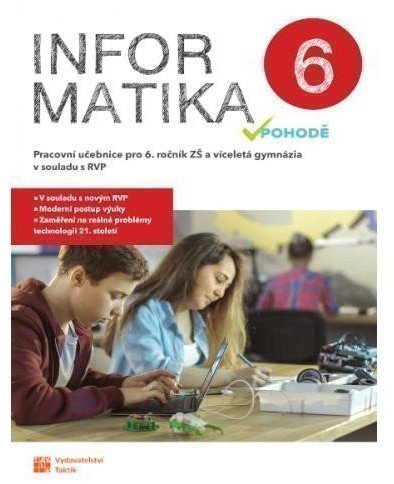 Informatika v pohodě 6 - pracovní učebnice