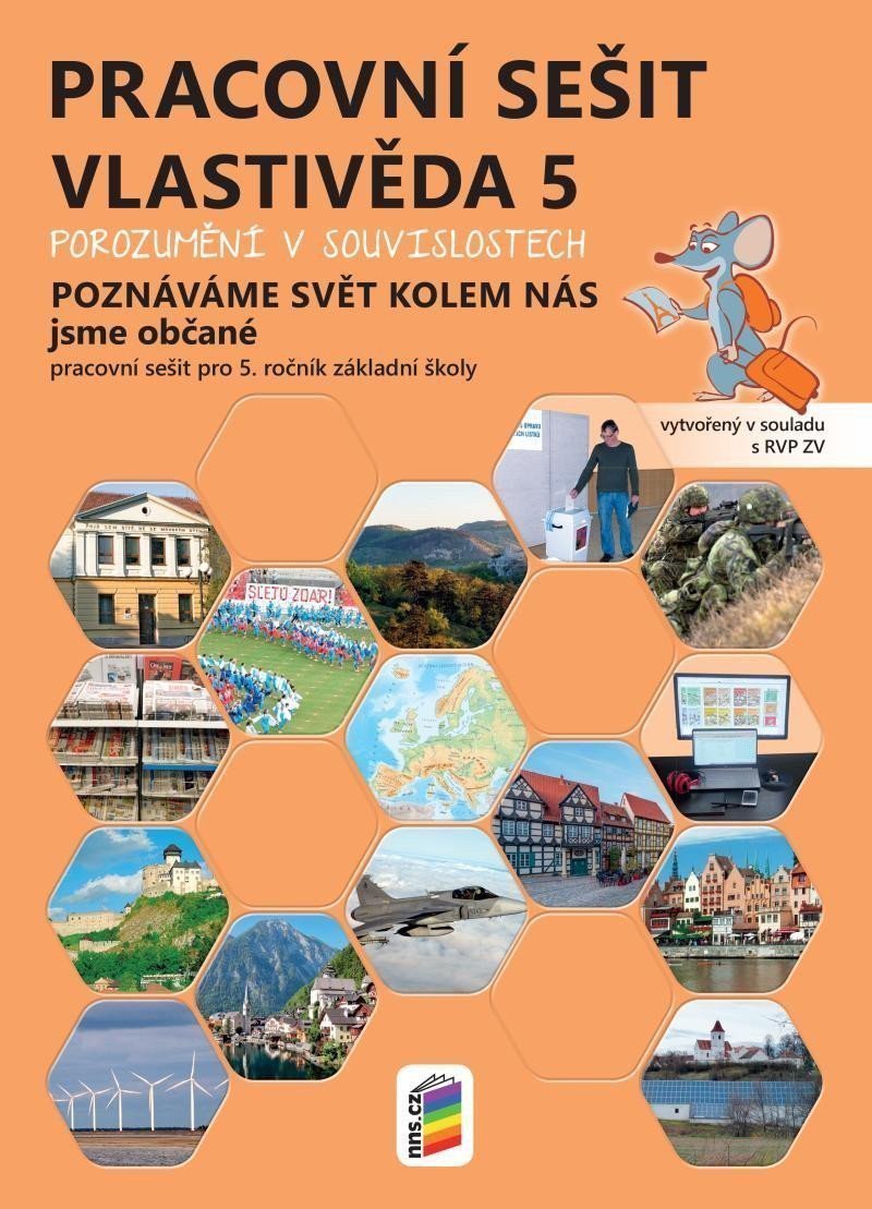 Vlastivěda 5 – Poznáváme svět kolem nás – Jsme občané, barevný pracovní sešit POROZUMĚNÍ V SOUVISLOS