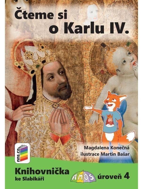 Čteme si o Karlu IV. (Knihovnička ke Slabikáři AMOS)