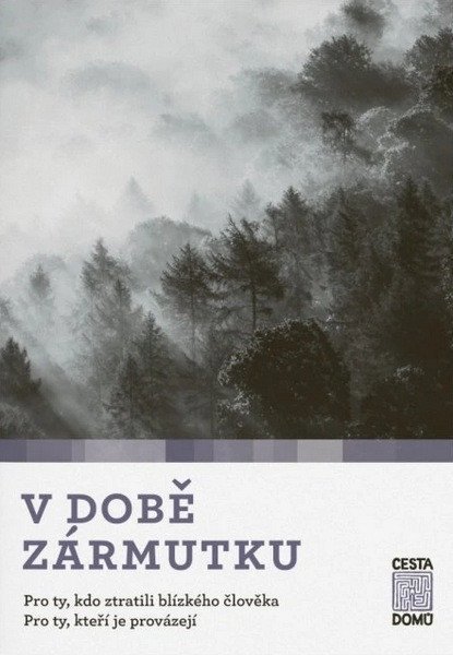 V době zármutku
