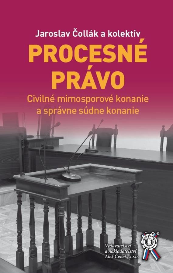 Procesné právo - Civilné mimosporové konanie a správne súdne konanie
