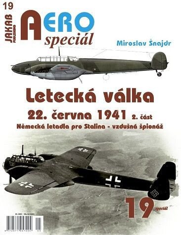 AEROspeciál 19 Letecká válka 22.června 1941, 2. část - Německá letadla pro Stalina – vzdušná špionáž
