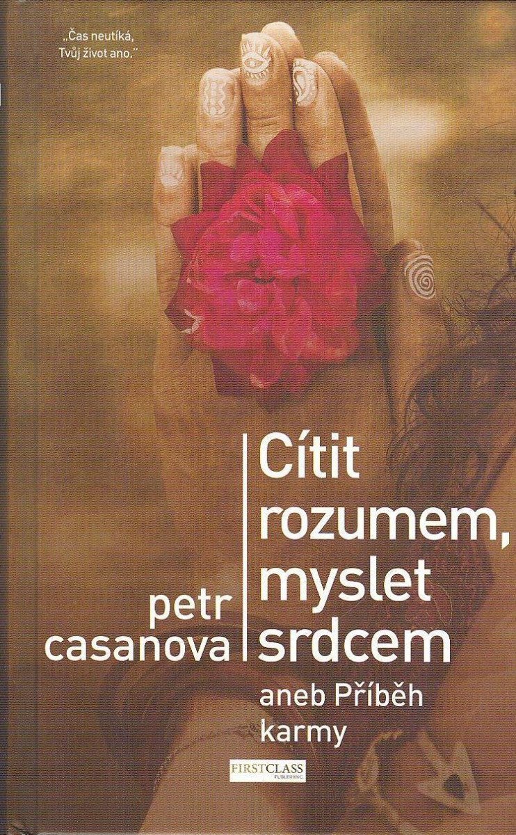Cítit rozumem, myslet srdcem aneb Příběh karmy